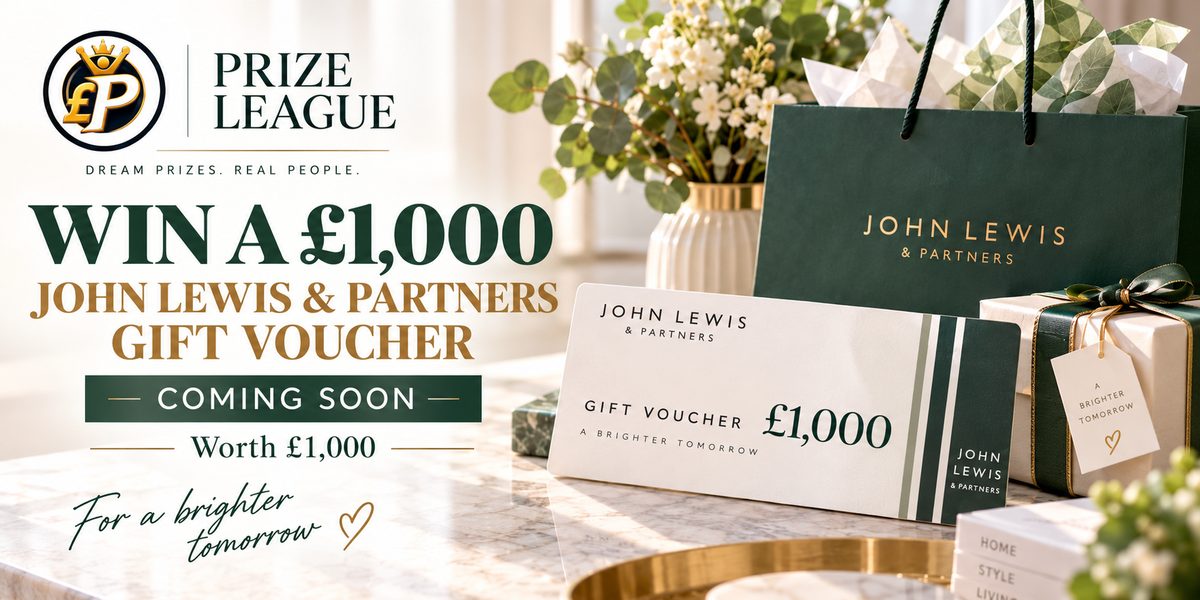 WIN A £1,000 JOHN LEWIS & PARTNERS GIFT VOUCHER - COMING SOON